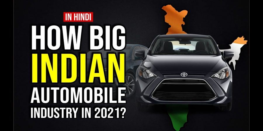 How Big is Indian Automobile Industry in 2021 || Make in India, GDP Contribution, Employment, Future