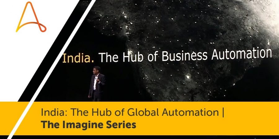 India: The Hub of Global Automation | The Imagine Series | Automation Anywhere