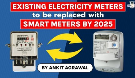 India to replace existing electricity meters with Smart Prepaid Meters by 2025, Current Affairs UPSC