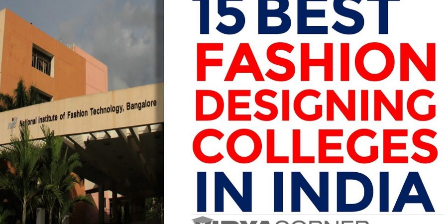 Top 15 Fashion Designing Colleges in India | Best Fashion Designing Institutes