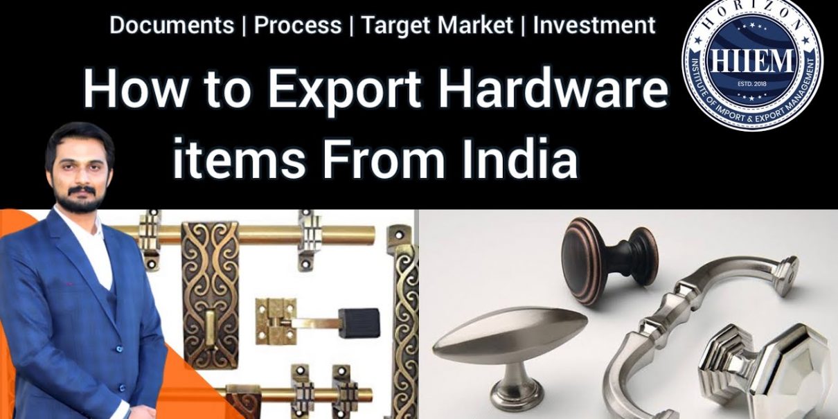 How to Export Hardware Products From India Suppliers and Manufacturers