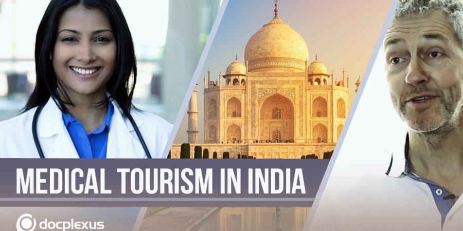 India-The Medical Tourism Hub #MedicalTourismInIndia