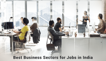 best business sectors for more jobs oppotunities in india