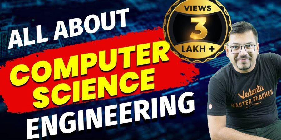 All about B Tech in Computer Science Engineering | Salary, Jobs, Lifestyle | Harsh sir
