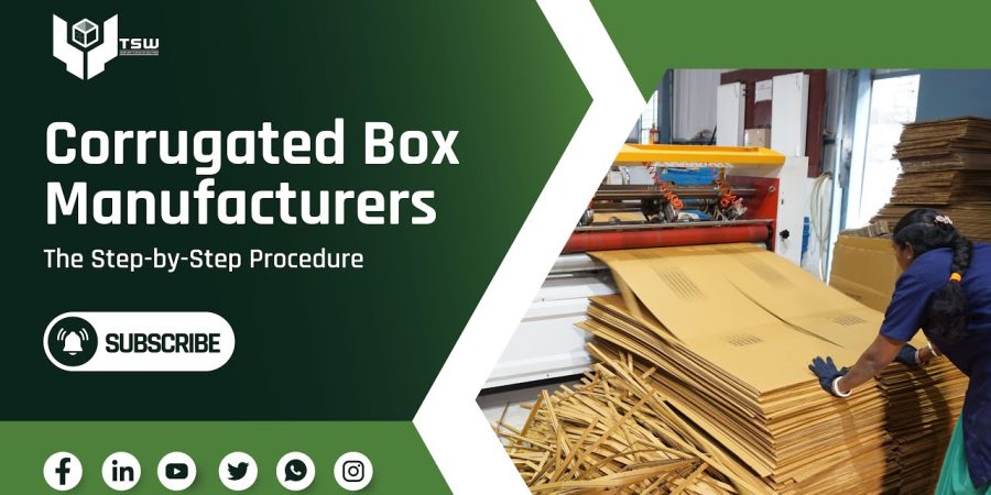 Corrugated Box Manufacturers: The Step-by-Step Procedure - TSW Industrial Packaging Solutions