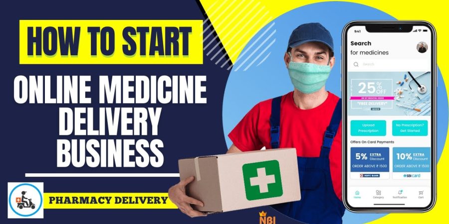 How to Start an Online Medicine Delivery Business - Pharmacy Delivery Business