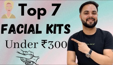 Top 7 Facial Kits for Summers Under ₹300