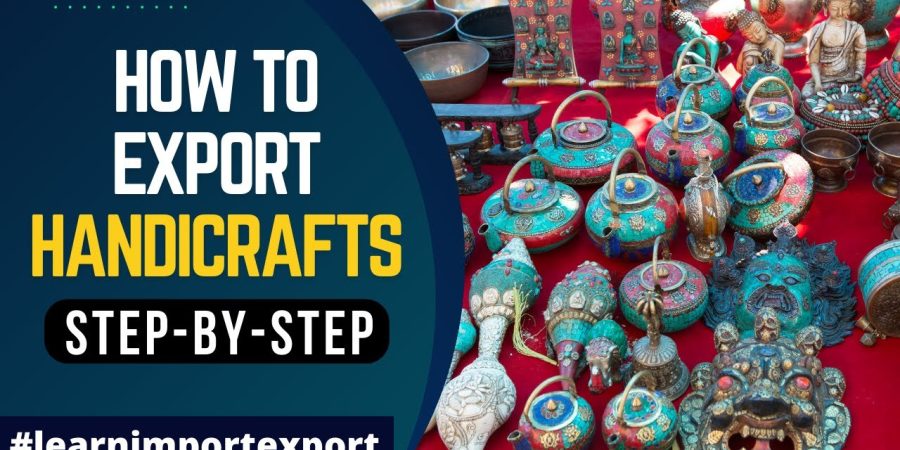 How to Export Handicrafts from India? Handicrafts Export from India | Best Product for New Exporters
