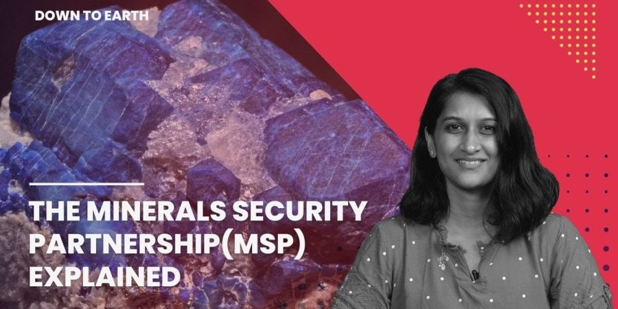 The Minerals Security Partnership (MSP) Explained